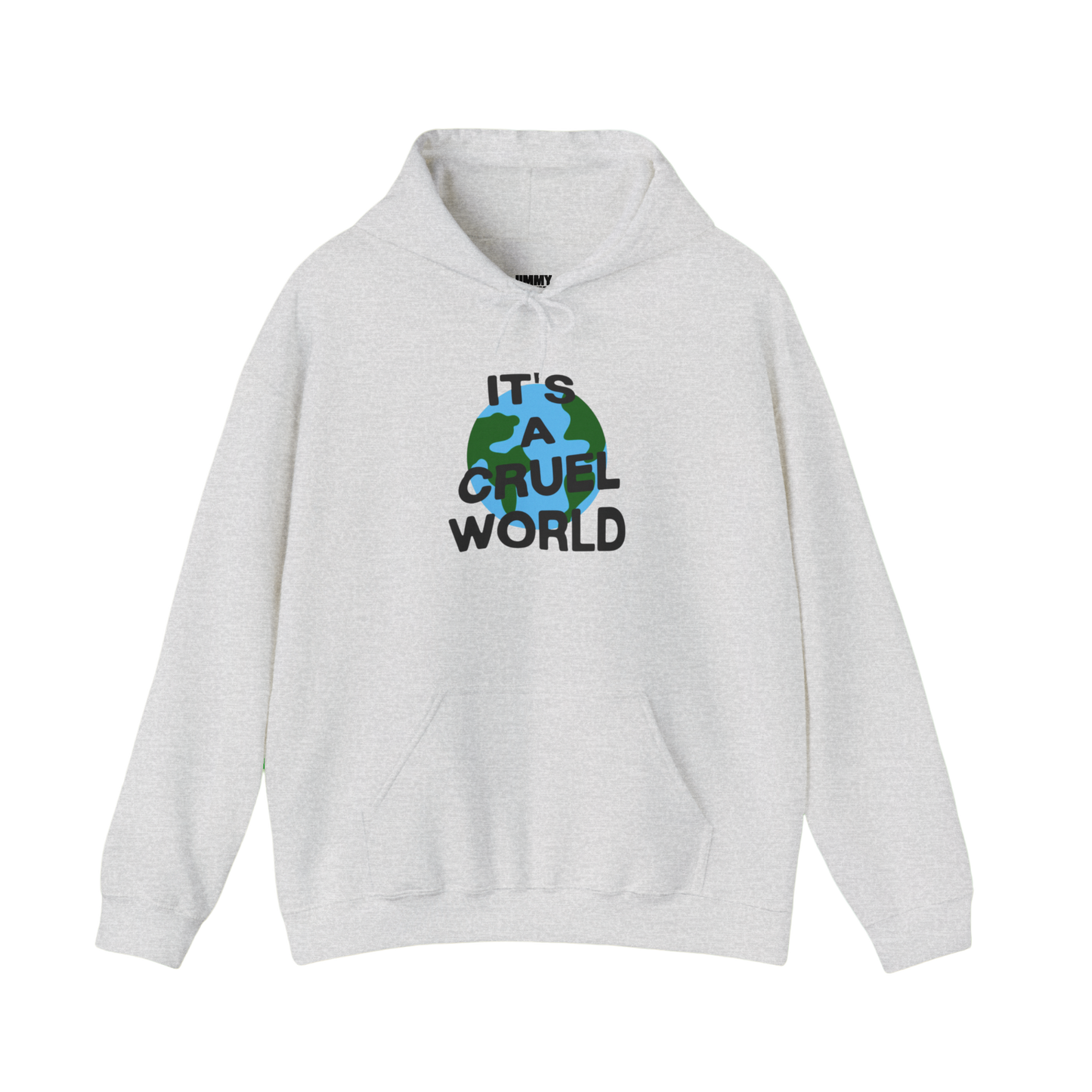 IT'S A CRUEL WORLD HOODIE