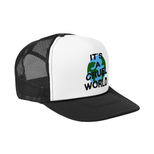 IT'S A CRUEL WORLD TRUCKER HAT