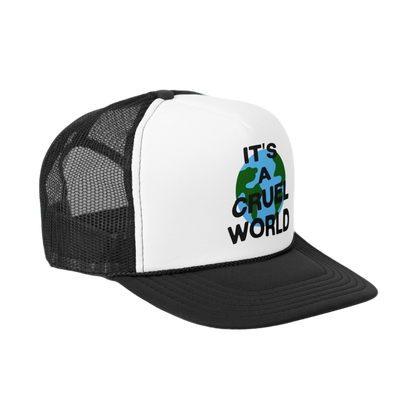 IT'S A CRUEL WORLD TRUCKER HAT